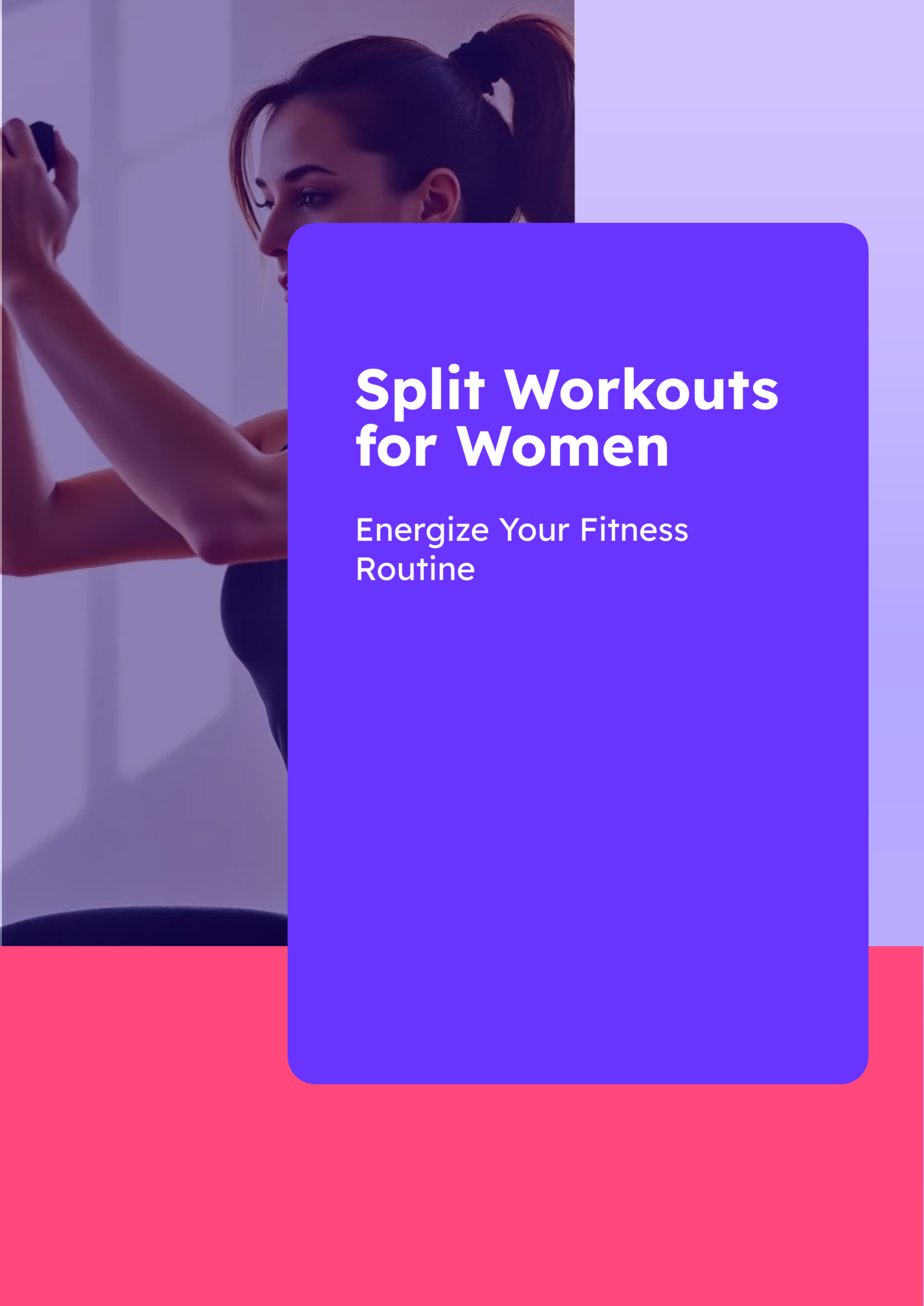 How to Find the Best Workout Split Routine Women